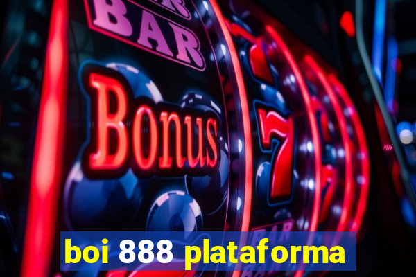 boi 888 plataforma